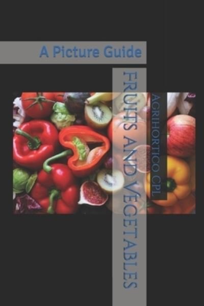 Cover for Agrihortico Cpl · Fruits and Vegetables (Pocketbok) (2019)