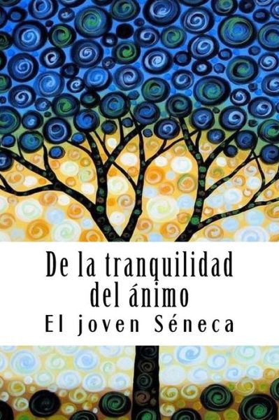 Cover for El Joven Seneca · De La Tranquilidad Del Nimo (Paperback Book) (2018)