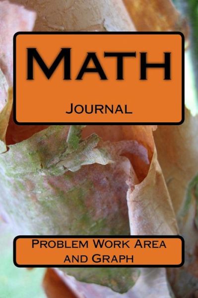 Math Graph and Work Area - Shari Beck - Books - Createspace Independent Publishing Platf - 9781725701854 - August 24, 2018