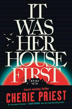 Cover for Cherie Priest · It Was Her House First (Paperback Book) (2025)