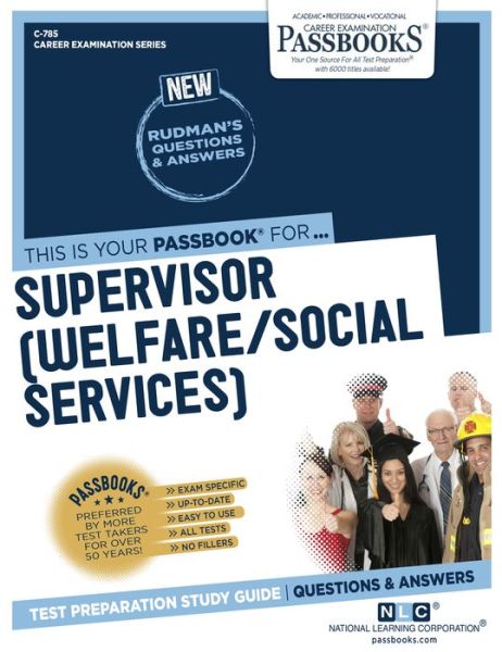 Cover for National Learning Corporation · Supervisor (Welfare / Social Services), 785 (Paperback Book) (2018)