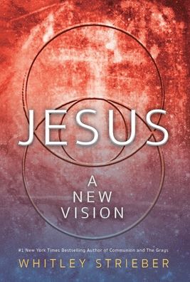 Cover for Whitley Strieber · Jesus: A New Vision (Gebundenes Buch) (2021)