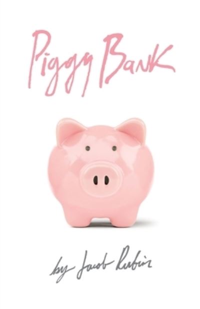 Cover for Jacob Rubin · Piggy Bank (Book) (2023)