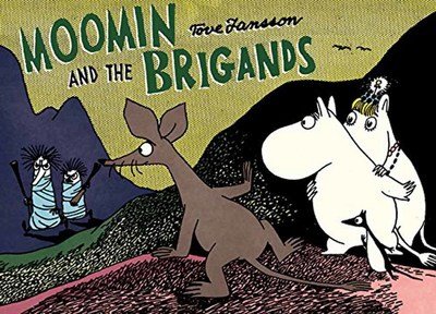 Moomin and the Brigand - Tove Jansson - Bøker - Drawn and Quarterly - 9781770462854 - 5. desember 2017