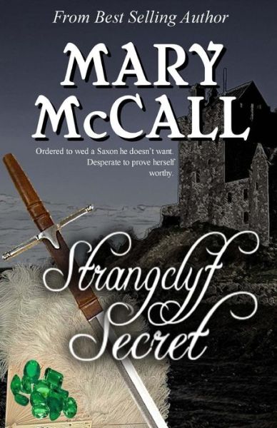 Strangclyf Secret - Mary Mccall - Kirjat - Champagne Books - 9781771551854 - perjantai 24. huhtikuuta 2015