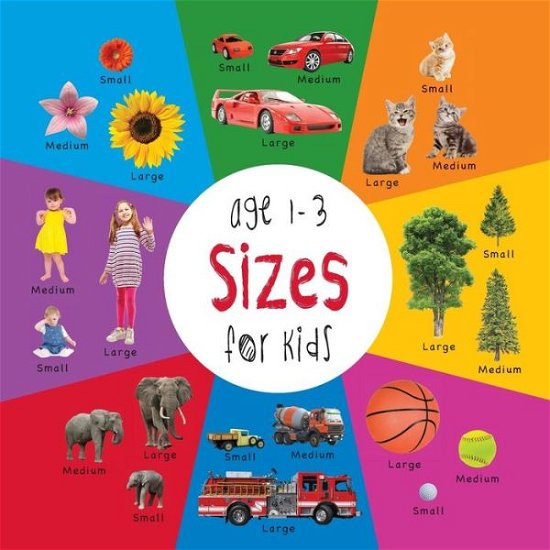 Sizes for Kids Age 1-3 - Dayna Martin - Kirjat - Engage Books - 9781772260854 - maanantai 6. heinäkuuta 2015