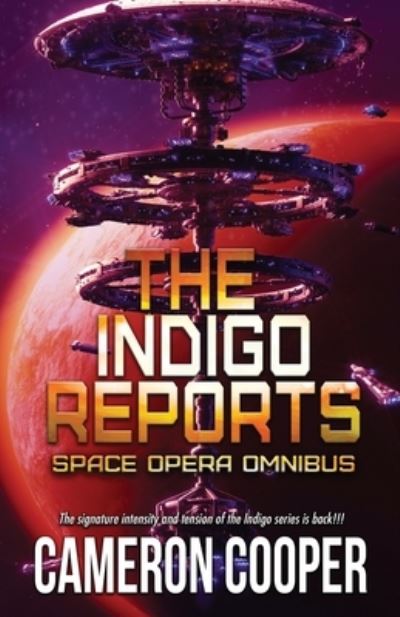 Cover for Cameron Cooper · The Indigo Reports (Paperback Book) (2020)