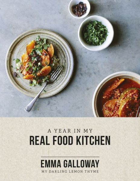 Cover for Emma Galloway · A Year in My Real Food Kitchen (Paperback Book) (2016)