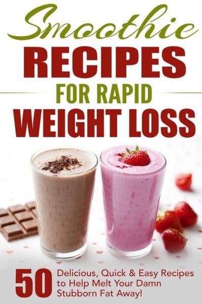 Cover for Fat Loss Nation · Smoothie Recipes for Rapid Weight Loss (Taschenbuch) (2021)
