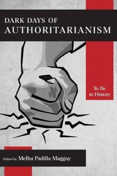 Cover for Melba Padilla Maggay · Dark Days of Authoritarianism: To Be in History (Pocketbok) (2019)