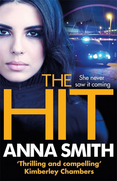 Cover for Anna Smith · The Hit: A gripping, gritty thriller that will have you hooked from the first page! Rosie Gilmour 9 - Rosie Gilmour (Paperback Bog) (2017)