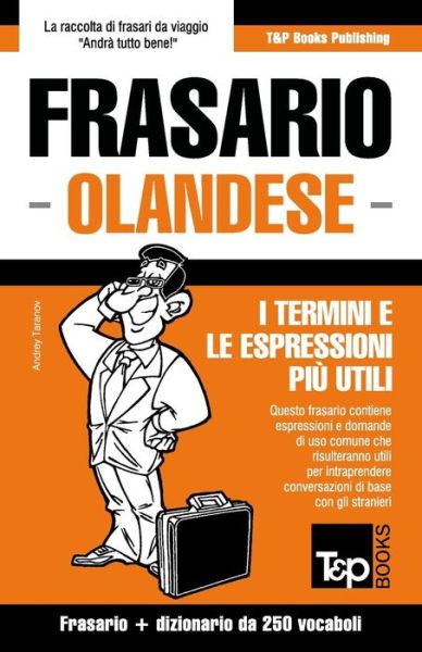 Cover for Andrey Taranov · Frasario Italiano-olandese E Mini Dizionario Da 250 Vocaboli (Paperback Book) (2015)