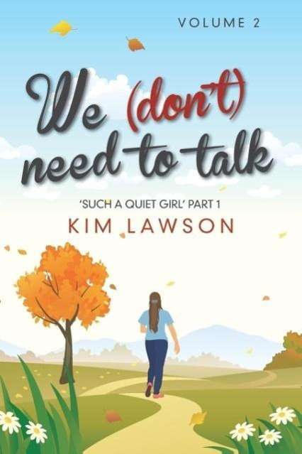 We (Don't) Need to Talk: Volume 2 - Kim Lawson - Books - New Generation Publishing - 9781785073854 - November 23, 2015