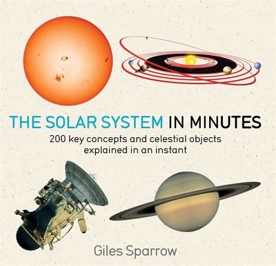 Cover for Giles Sparrow · Solar System in Minutes - In Minutes (Paperback Bog) (2018)