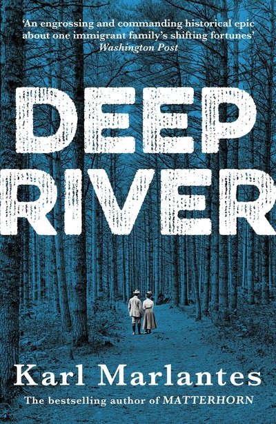 Cover for Karl Marlantes · Deep River (Paperback Book) [Main edition] (2020)