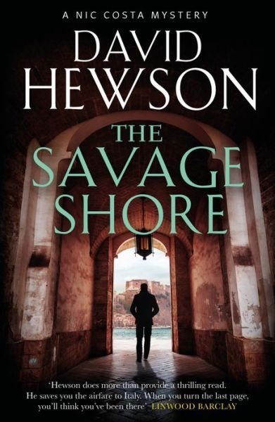 Cover for David Hewson · The Savage Shore - Nic Costa thriller (Paperback Book) [Main edition] (2019)