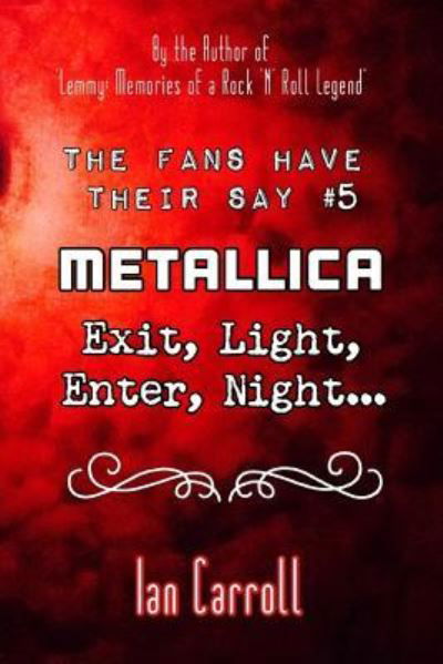 Cover for Ian Carroll · The Fans Have Their Say #5 Metallica (Paperback Book) (2019)