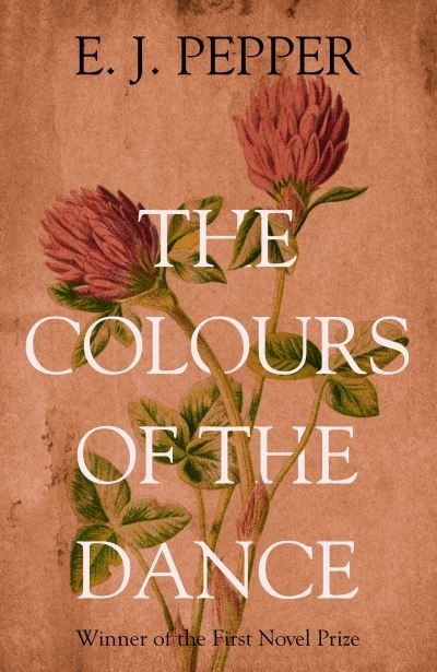 Cover for E J Pepper · The Colours of the Dance (Taschenbuch) (2021)