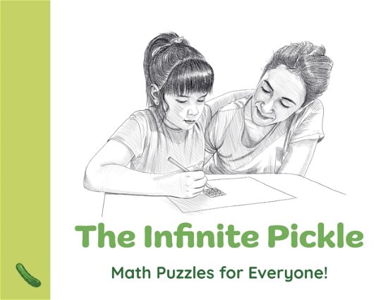 Cover for Gordon Hamilton · Infinite Pickle, The: Math Puzzles for Everyone! (Paperback Book) (2024)
