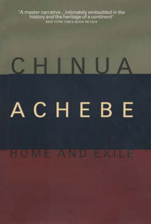 Home And Exile - Chinua Achebe - Bücher - Canongate Books - 9781841953854 - 21. Februar 2003