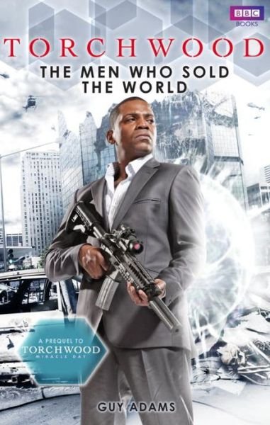 Cover for Guy Adams · Torchwood: The Men Who Sold The World - Torchwood (Paperback Book) (2011)