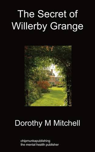 Cover for Dorothy M Mitchell · The Secret of Willerby Grange (Paperback Book) (2011)