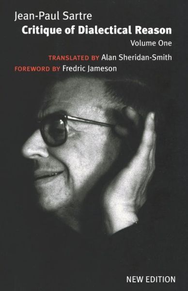 Critique of Dialectical Reason, Vol. 1: Theory of Practical Ensembles - Jean-Paul Sartre - Bøger - Verso Books - 9781859844854 - 17. august 2004