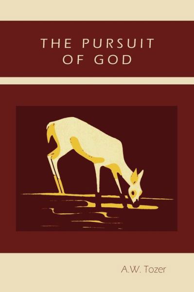 Cover for A W Tozer · The Pursuit of God (Paperback Book) (2011)