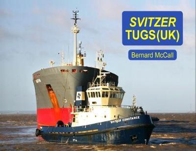 Cover for Bernard McCall · Svitzer Tugs - Uk (Paperback Book) (2019)