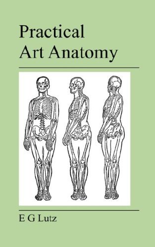 Practical Art Anatomy - E G Lutz - Libros - Jeremy Mills Publishing - 9781905217854 - 2 de noviembre de 2007