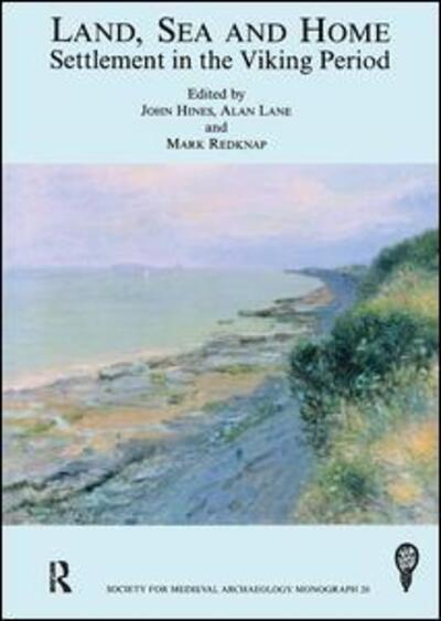 Cover for John Hines · Land, Sea and Home: Settlement in the Viking Period (Paperback Book) (2004)