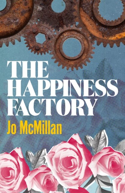 Cover for Jo McMillan · The Happiness Factory (Pocketbok) (2022)
