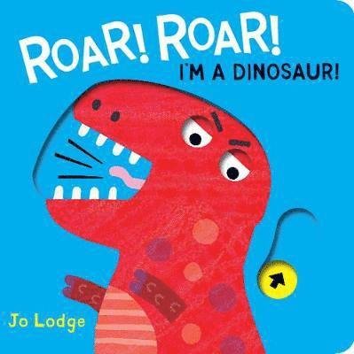 Cover for Jo Lodge · Roar! Roar! Dinosaur! (Hardcover bog) [UK edition] (2019)