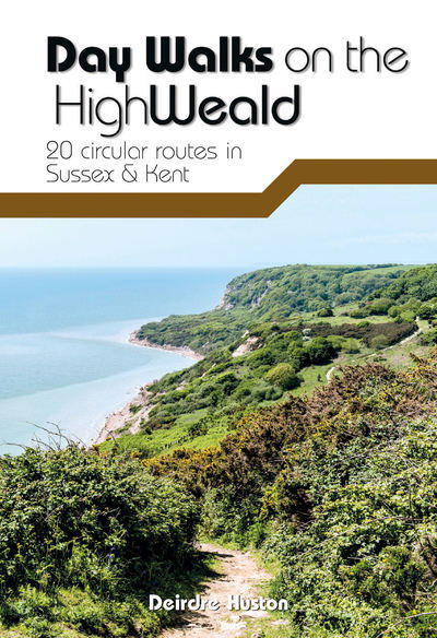 Cover for Deirdre Huston · Day Walks on the High Weald: 20 circular routes in Sussex &amp; Kent - Day Walks (Pocketbok) (2018)