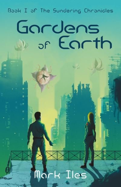 Cover for Mark Iles · Gardens of Earth (Paperback Book) (2021)
