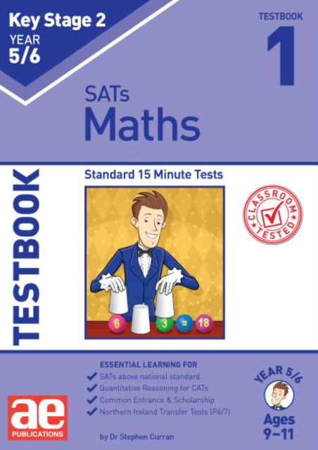 Cover for Dr Stephen C Curran · KS2 Maths Year 5/6 Testbook 1: Standard 15 Minute Tests (Paperback Book) (2022)