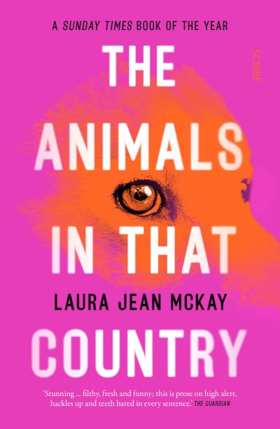 Cover for Laura Jean McKay · The Animals in That Country: winner of the Arthur C. Clarke Award (Paperback Book) (2021)