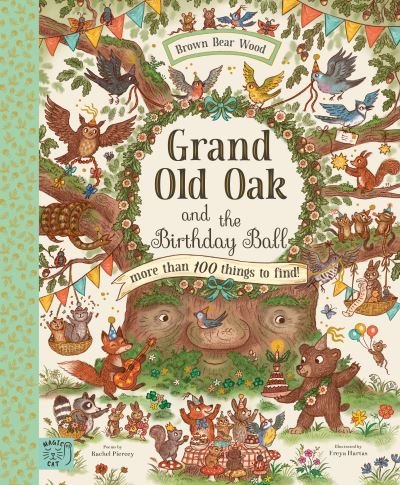 Cover for Rachel Piercey · Grand Old Oak and the Birthday Ball: More Than 100 Things to Find - Brown Bear Wood (Hardcover Book) (2023)