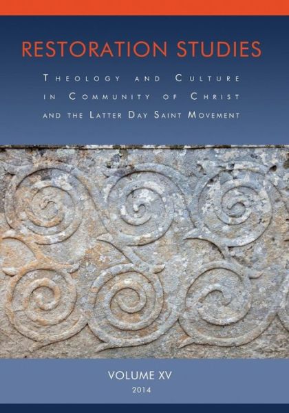 Cover for Peter A. Judd · Restoration Studies, Vol. Xv: Theology and Culture in Community of Christ and the Latter Day Saint Movement (Paperback Book) (2014)