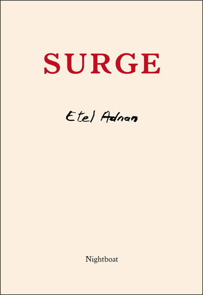 Surge - Etel Adnan - Książki - Nightboat Books - 9781937658854 - 4 października 2018