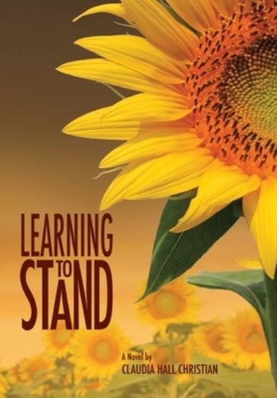 Cover for Claudia Hall Christian · Learning to Stand (Hardcover Book) (2021)