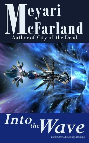 Cover for Meyari Mcfarland · Into the Wave (Paperback Book) (2015)