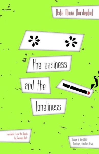Cover for Asta Olivia Nordenhof · The Easiness And The Loneliness (Paperback Book) (2018)