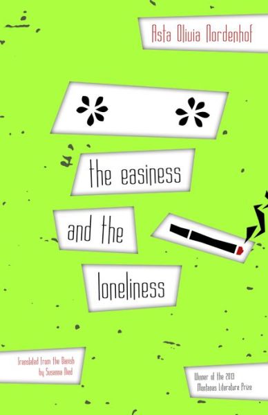 Cover for Asta Olivia Nordenhof · The Easiness And The Loneliness (Pocketbok) (2018)