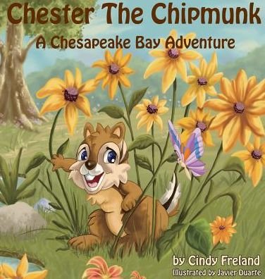 Cindy Freland · Chester the Chipmunk (Hardcover Book) (2016)