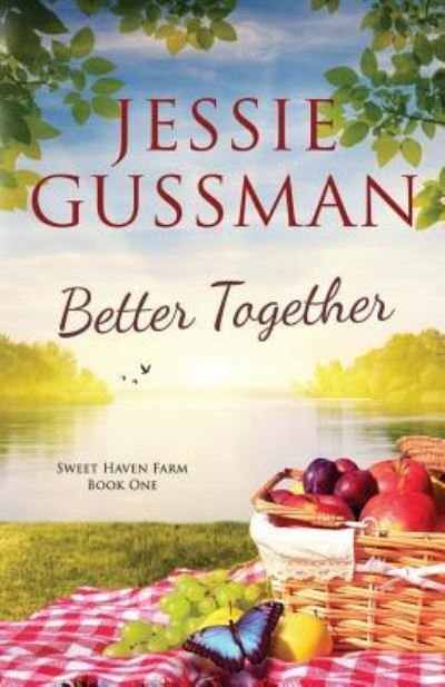 Cover for Jessie Gussman · Better Together - Sweet Haven Farm (Paperback Book) (2018)