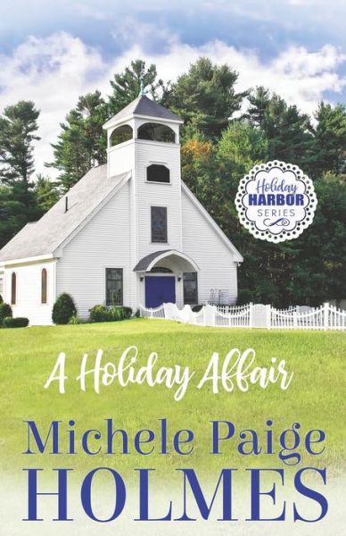 Cover for Michele Paige Holmes · A Holiday Affair (Paperback Book) (2019)