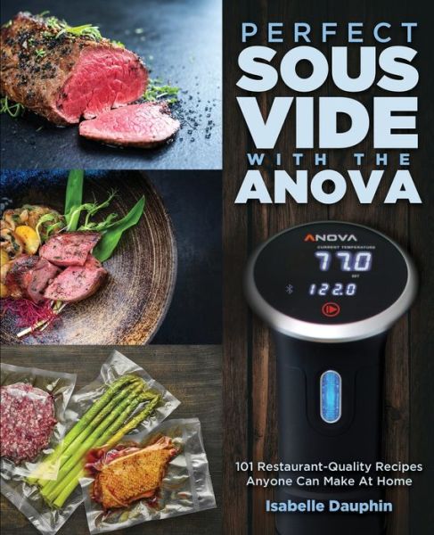 Cover for Isabelle Dauphin · Perfect Sous Vide with the Anova (Paperback Book) (2020)