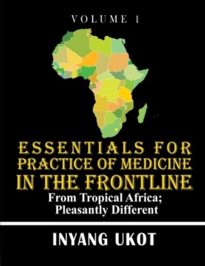 Cover for Inyang Ukot · Essentials for Practice of Medicine in the Frontline (Book) (2023)