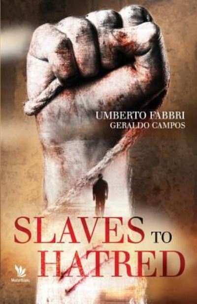 Cover for Umberto Fabbri · Slaves to Hatred (Pocketbok) (2017)